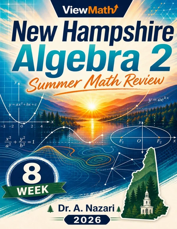 New Hampshire Algebra 2 Math Summer Review