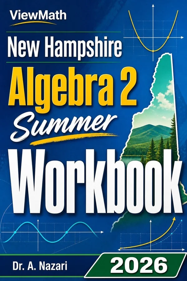 New Hampshire Algebra 2 Summer Workbook