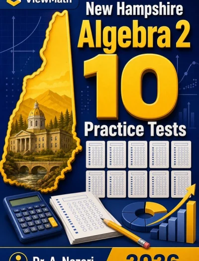 10 Full-Length New Hampshire Algebra 2 Practice Tests