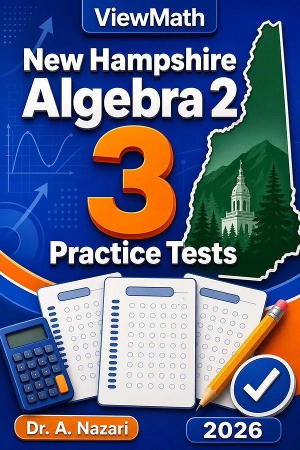 3 Full-Length New Hampshire Algebra 2 Practice Tests