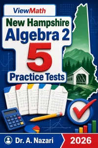 5 Full-Length New Hampshire Algebra 2 Practice Tests