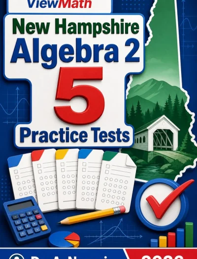 5 Full-Length New Hampshire Algebra 2 Practice Tests