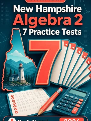 7 Full-Length New Hampshire Algebra 2 Practice Tests