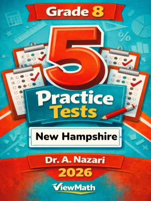 5 Full-Length New Hampshire NH SAS Grade 8 Math Practice Tests