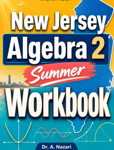 New Jersey Algebra 2 Summer Workbook