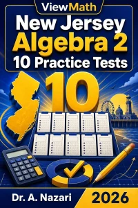 10 Full-Length New Jersey Algebra 2 Practice Tests