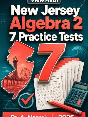 7 Full-Length New Jersey Algebra 2 Practice Tests