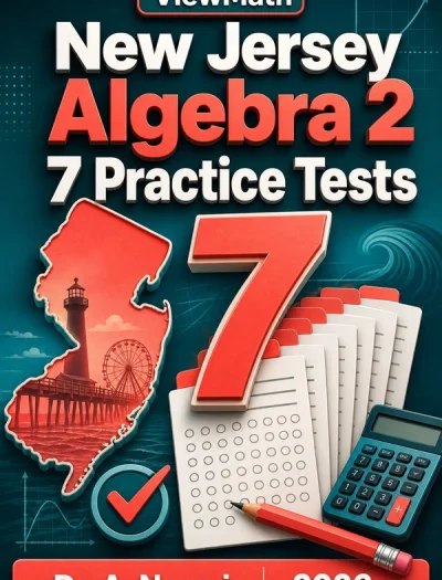 7 Full-Length New Jersey Algebra 2 Practice Tests