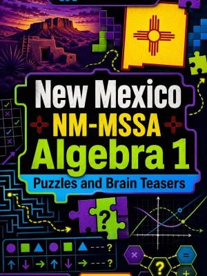 New Mexico NM-MSSA Algebra 1 Puzzles and Brain Teasers