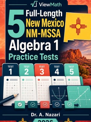 5 Full-Length New Mexico NM-MSSA Algebra 1 Practice Tests