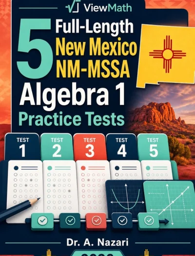 5 Full-Length New Mexico NM-MSSA Algebra 1 Math Practice Tests