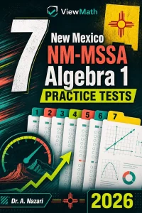7 New Mexico NM-MSSA Algebra 1 Math Practice Tests