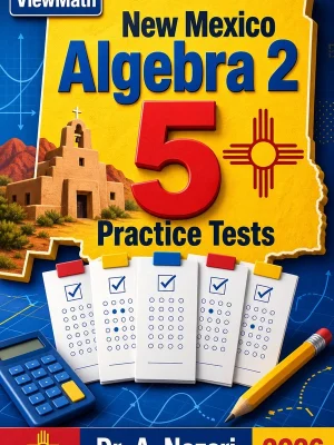 5 Full-Length New Mexico Algebra 2 Practice Tests