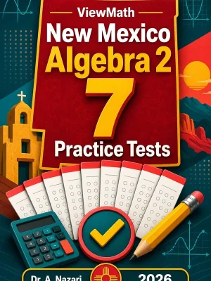 7 Full-Length New Mexico Algebra 2 Practice Tests