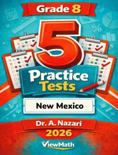 5 Full-Length New Mexico NM-MSSA Grade 8 Math Practice Tests