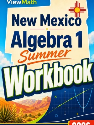 New Mexico NM-MSSA Algebra 1 Summer Workbook