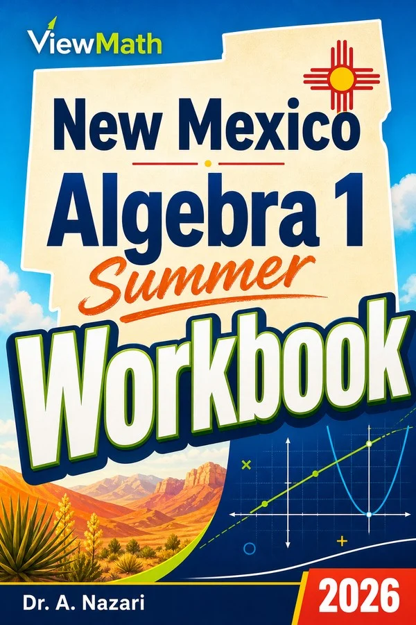 New Mexico NM-MSSA Algebra 1 Summer Workbook