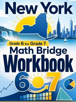 New York NYS Math Test Grade 6 Math Summer Bridge Workbook