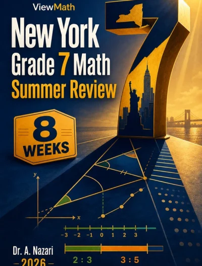 New York NYS Math Test Grade 7 Math Summer Review