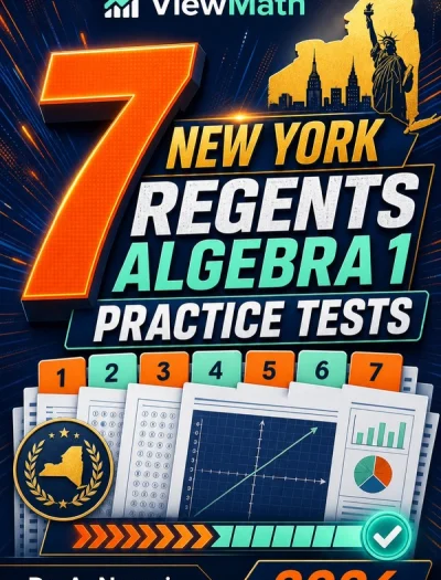 7 New York Regents Algebra 1 Math Practice Tests