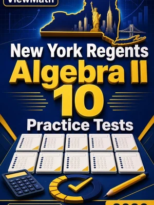 10 Full-Length New York Regents Algebra II Practice Tests