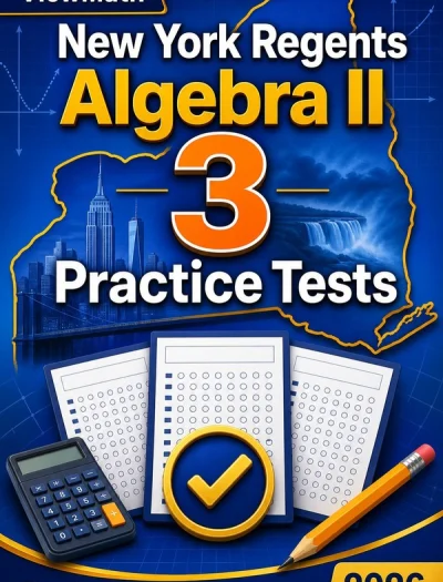 3 Full-Length New York Regents Algebra II Practice Tests