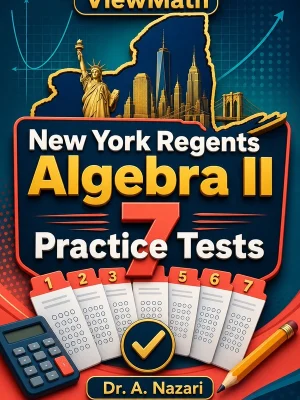 7 Full-Length New York Regents Algebra II Practice Tests