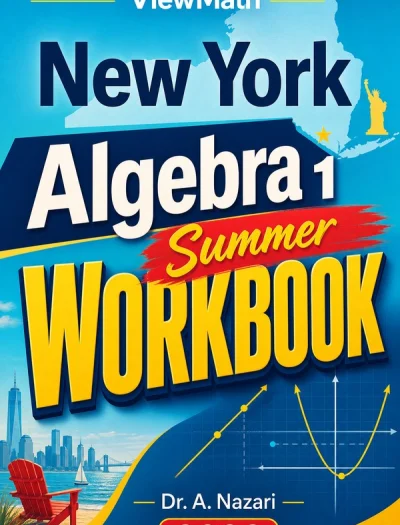 New York Regents Algebra 1 Summer Workbook