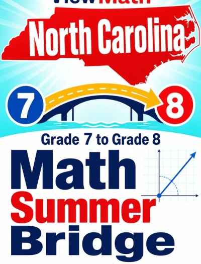 North Carolina NC EOG Grade 7 to Grade 8 Math Summer Bridge
