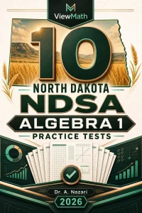 10 North Dakota NDSA Algebra 1 Math Practice Tests