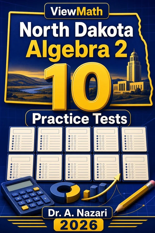 10 Full-Length North Dakota Algebra 2 Practice Tests