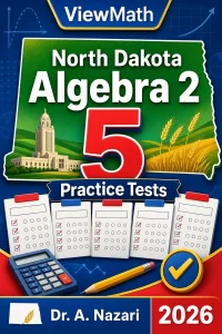 5 Full-Length North Dakota Algebra 2 Practice Tests