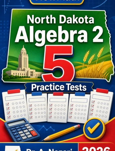5 Full-Length North Dakota Algebra 2 Practice Tests