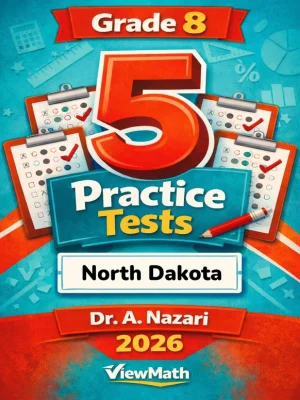 5 Full-Length North Dakota NDSA Grade 8 Math Practice Tests