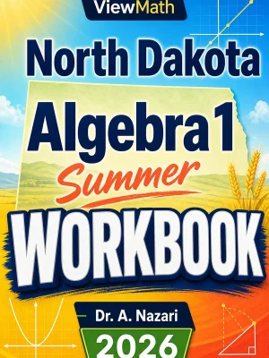 North Dakota NDSA Algebra 1 Summer Workbook