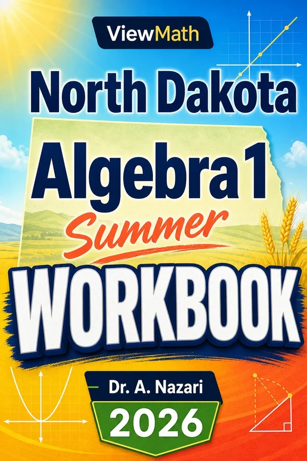 North Dakota NDSA Algebra 1 Summer Workbook