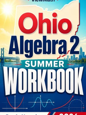 Ohio Algebra 2 Summer Workbook