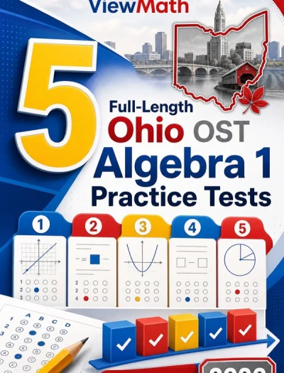 5 Full-Length Ohio OST Algebra 1 Math Practice Tests