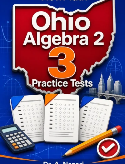 3 Full-Length Ohio Algebra 2 Practice Tests