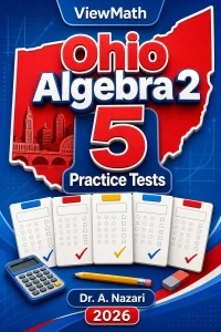 5 Full-Length Ohio Algebra 2 Practice Tests