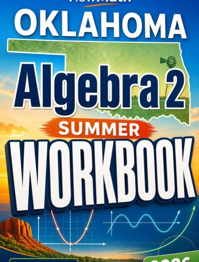 Oklahoma Algebra 2 Summer Workbook