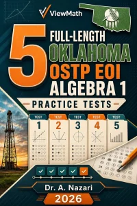 5 Full-Length Oklahoma OSTP EOI Algebra 1 Math Practice Tests
