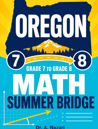 Oregon OSAS Grade 7 to Grade 8 Math Summer Bridge