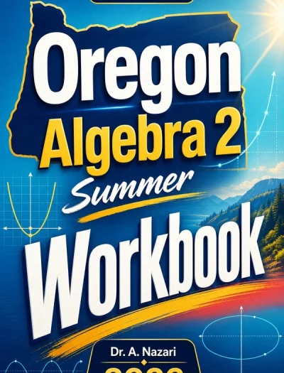 Oregon Algebra 2 Summer Workbook