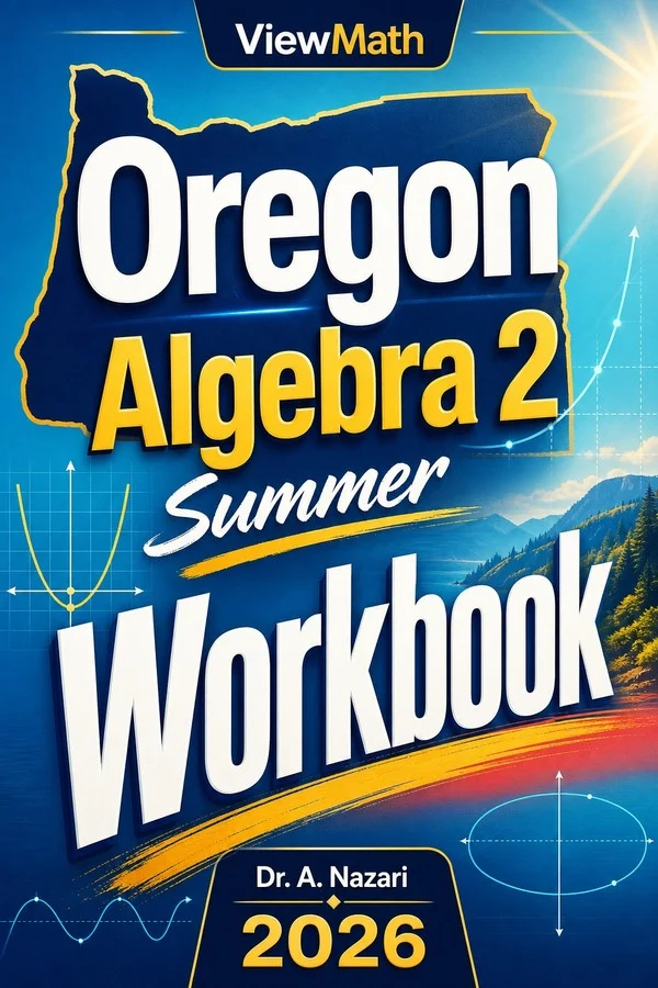 Oregon Algebra 2 Summer Workbook