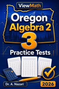 3 Full-Length Oregon Algebra 2 Practice Tests