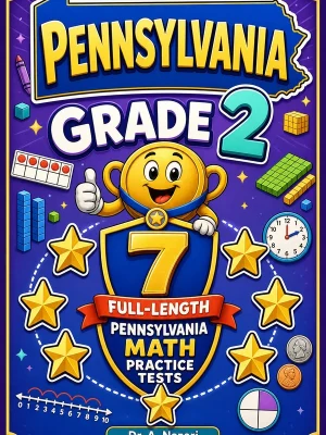 7 Full-Length Pennsylvania Grade 2 Math Practice Tests