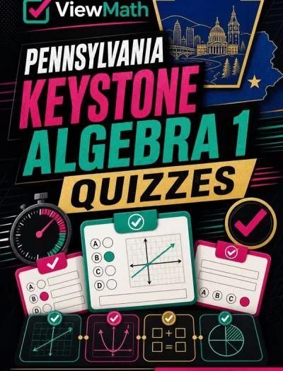 Pennsylvania Keystone Algebra 1 Math Quizzes