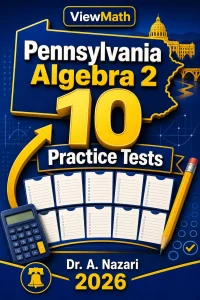 10 Full-Length Pennsylvania Algebra 2 Practice Tests