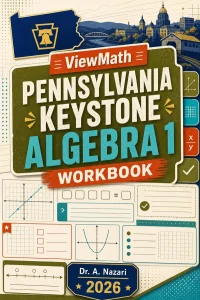 Pennsylvania Keystone Algebra 1 Math Workbook
